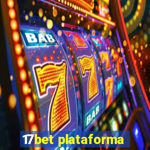 17bet plataforma